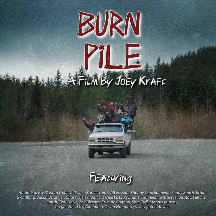 Burn Pile - A Film By Joey Kraft