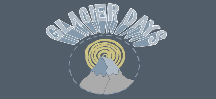 &quot;Glacier Days&quot; Is Back!