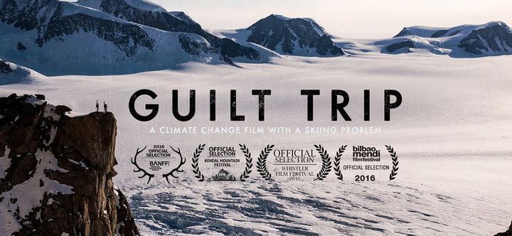 &quot;Guilt Trip&quot; - A Climate Change Film With A Skiing Problem